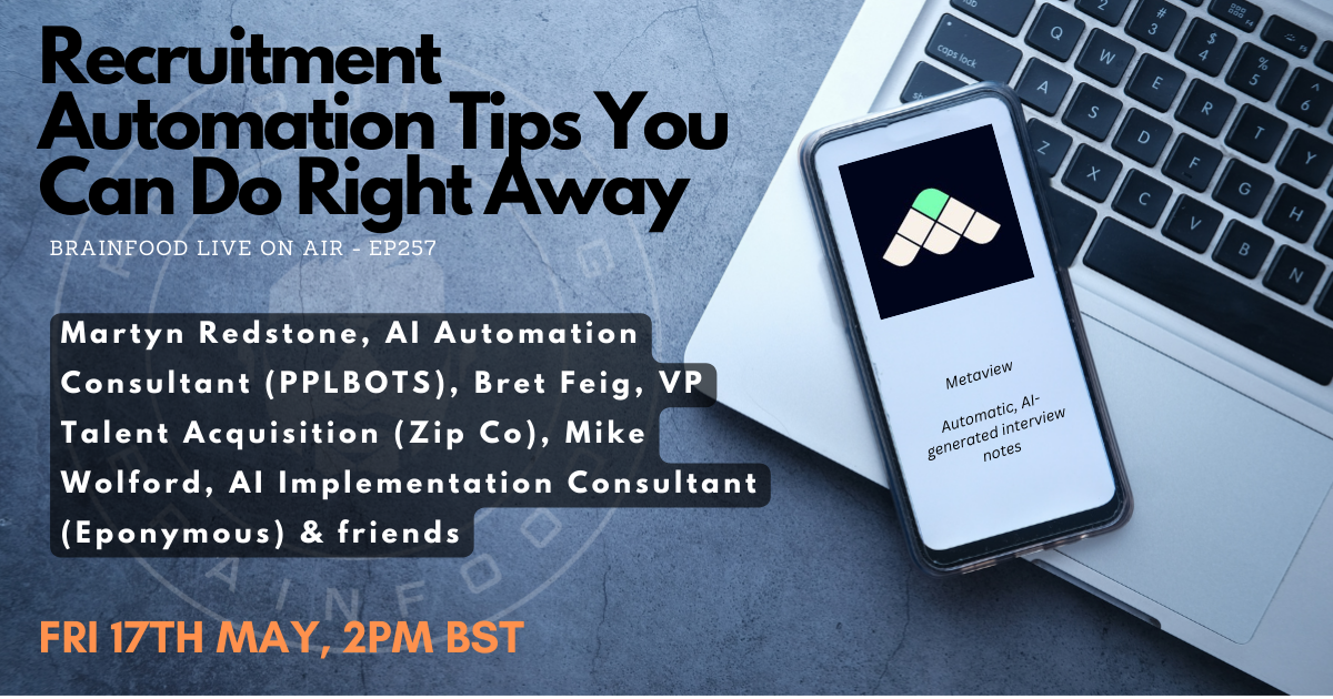 Brainfood Live On Air - Ep257 - Recruitment Automation Tips You Can Do Right Now event cover photo
