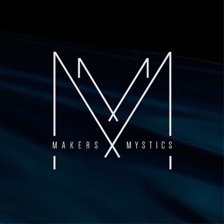 Makers and Mystics 