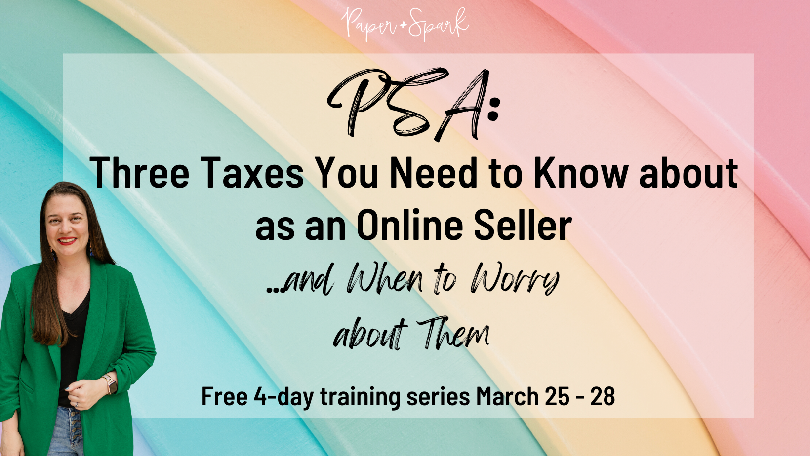 PSA - 3 Taxes to Know about as an Online Seller and When to Worry about Them (Evening Edition!) event cover photo