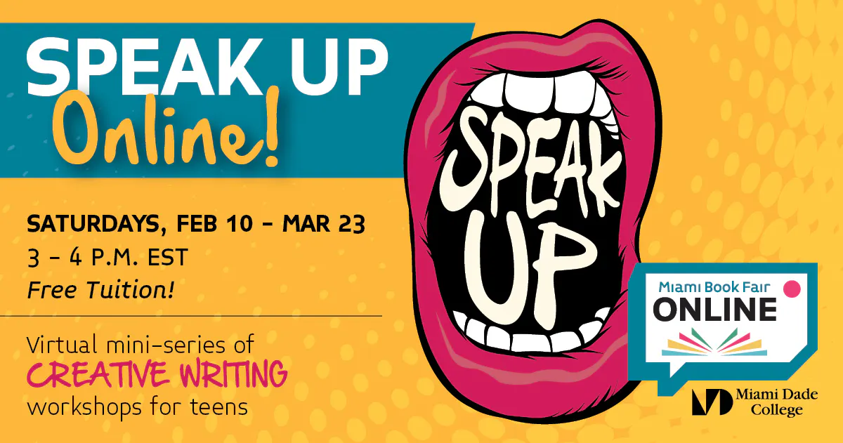 Miami Book Fair Presents Speak Up 2024: Creative Writing + Performance for Teens event cover photo
