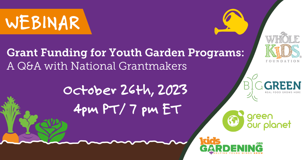 Grant Funding for Youth Garden Programs: A Q&A with National