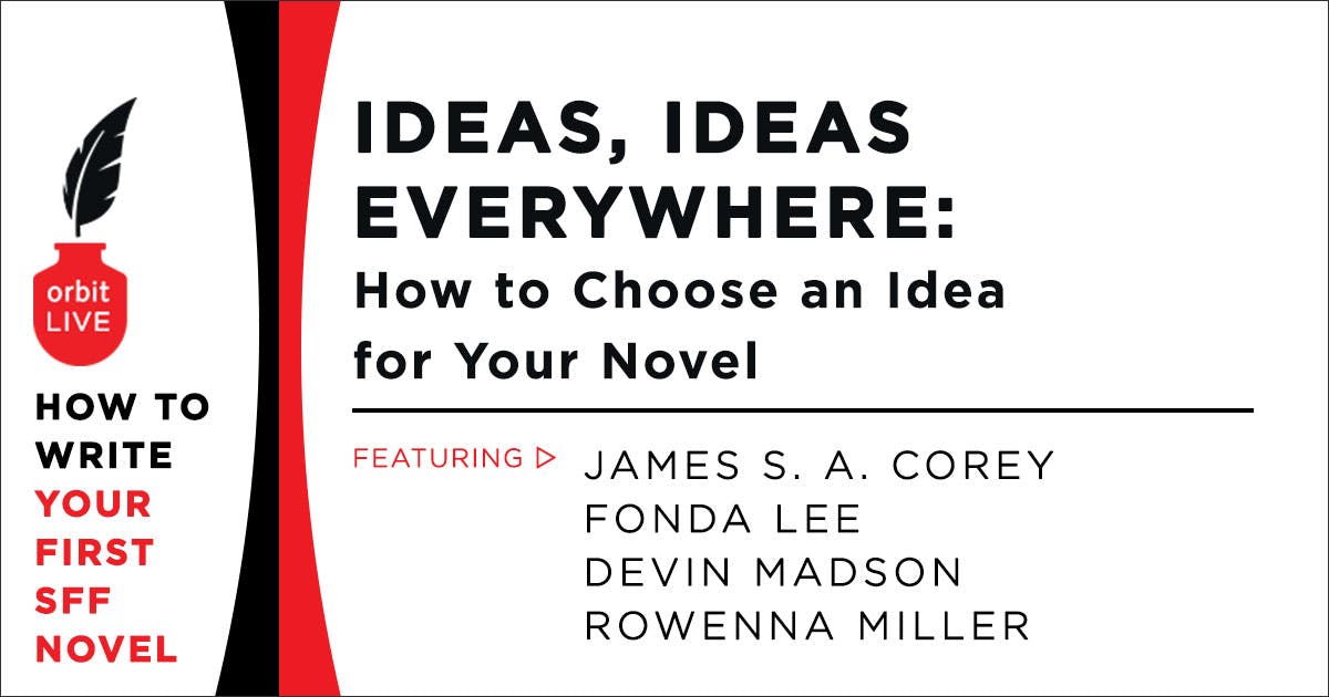 Ideas, Ideas Everywhere: How to Choose an Idea for Your Novel event cover photo