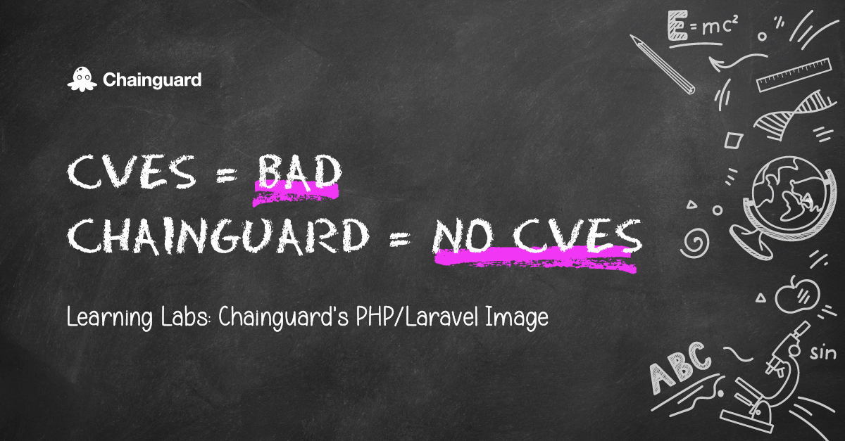 Learning Labs: Chainguard's PHP/Laravel Image - APRIL 2024 event cover photo