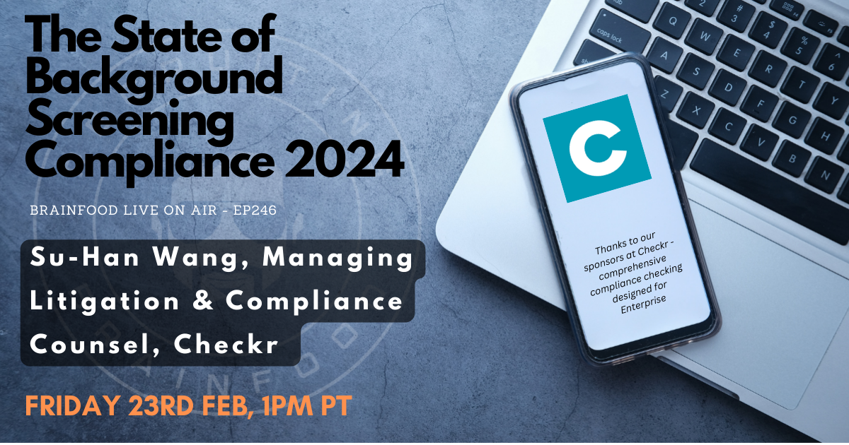 Brainfood Live On Air - Ep246 - The State of Background Screening Compliance 2024 event cover photo