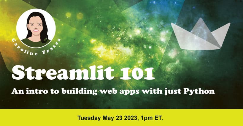 Streamlit 101: An Intro to Building Web Apps with Just Python - crowdcast