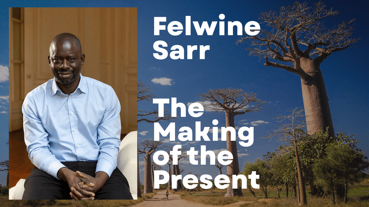 Felwin Saar Felwine Sarr: The Making of the Present - crowdcast