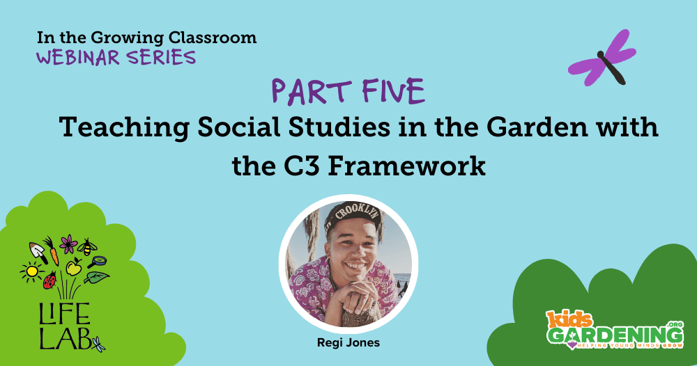 Teaching Social Studies In The Garden With The C3 Framework Crowdcast Teaching social studies in the garden with the c3 framework crowdcast