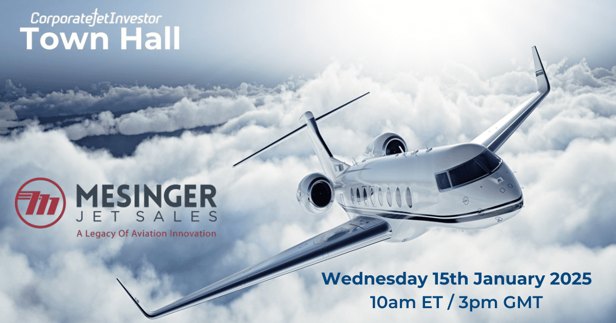 Corporate Jet Investor Town Hall - The business aviation world in 2025 ...